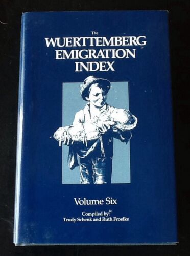3 Books Wuerttemberg Emigration Index Vols. 4, 6, 7 Hardcover/ Dust Jacket