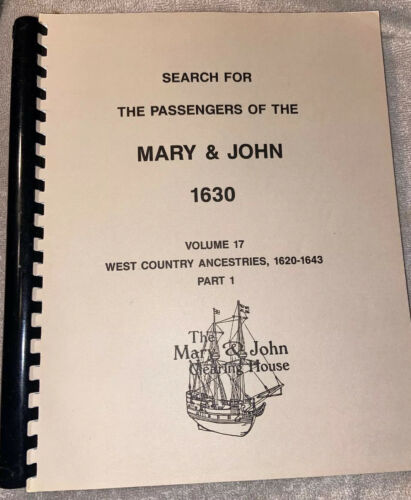 Search For The Passengers Of The Mary & John 1630 Vol 17 Pt 1 West Country Ln Pb