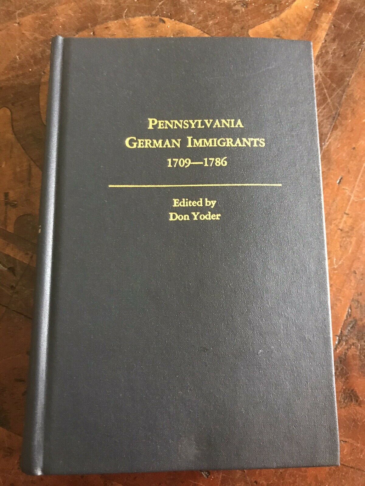 Pennsylvania German Immigrants 1709-1786 Don Yoder 1998 Hardcover