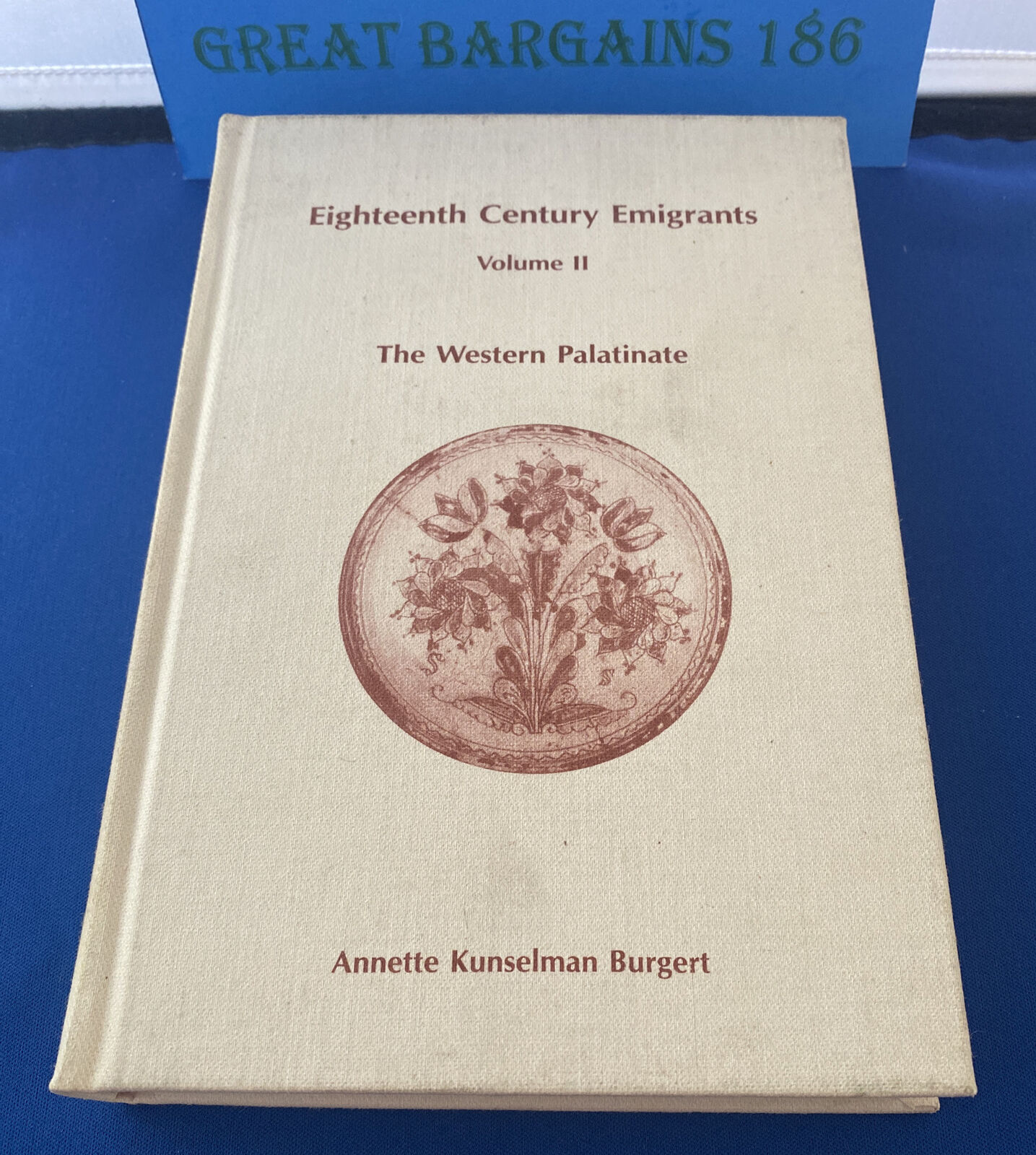 Eighteenth Century Emigrants Volume Ii - Western Palatinate -burgert - 1985